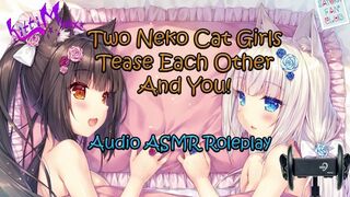 ASMR - 2 Hentai Neko Cat Ladies Tease each other and YOU! Audio Roleplay