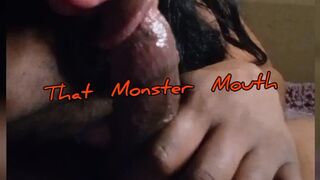 That Monster Mouth