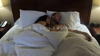 Wake up baby, I wanna fuck