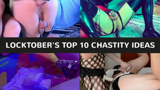 Locktober's Top 10 Chastity Ideas Vol.one