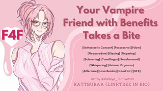 F4F | Your Vampire Friend With Benefits Takes a Bite | Fdom | Erotic Audio for Women