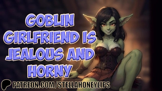 Your Goblin GF Proves You She Can Lick Schlong Better Than A Human Girl | FF4M Audio Roleplay