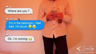 I Abuse my best Friend at a Drinking Party